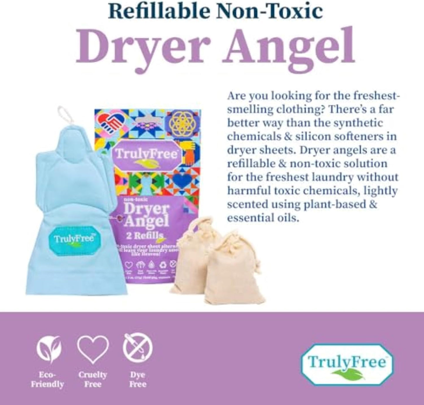 Truly Free Dryer Angel - Natural Dryer Sheet Alternative, Non-Toxic Reusable Fabric Softener Sheets and Scent Booster, Safe for Babies and Sensitive Skin, Laundry Room Essentials - 2 Packs + 2 Refills