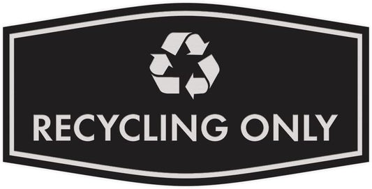 Fancy Recycling Only Sign (Black/Silver) - Medium